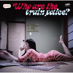 So-Ong - Who Are the Brain Police? - Japan CD