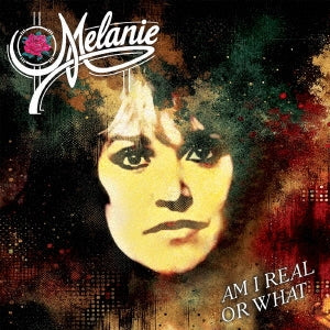 Melanie - Am I Real Or What - Japan CD Bonus Track