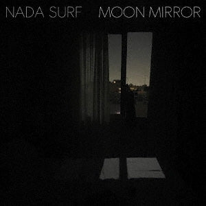 Nada Surf - MOON MIRROR - Import CD
