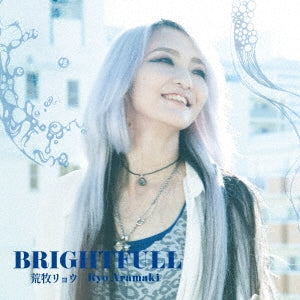 Ryo Aramaki - BRIGHTFULL - Japan CD