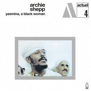 Archie Shepp - Yasmina. A Black Woman - Japan CD Limited Edition