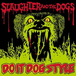 Slaughter & The Dogs - Do It Dog Style - Import Vinyl LP Record