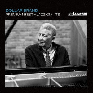 Dollar Brand - Premium Best Jazz Giant: Dollar Brand - Japan CD