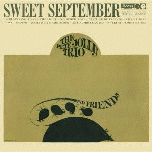 The Pete Jolly Trio & Friends - Sweet September - Japan CD