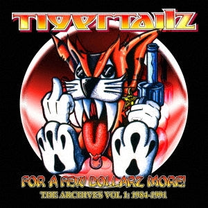 Tigertailz  -  For A Few Dollarz More (The Archive Volume 1)3Cd Clamshell Box  -  Import 3 CD
