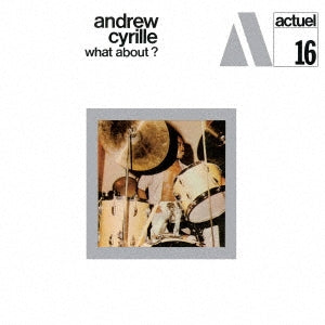 Andrew Cyrille - What About? - Japan CD