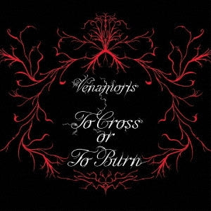 Venamoris - To Cross Or To Burn - Import CD