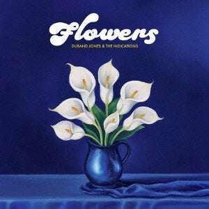 Durand Jones & The Indications - Flowers - Japan CD