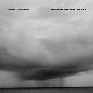 Tommy Guerrero - Beneath The Pewter Sky - Japan CD