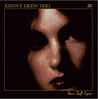 Kenny Drew Trio - Your Soft Eyes - Japan CD Limited Edition