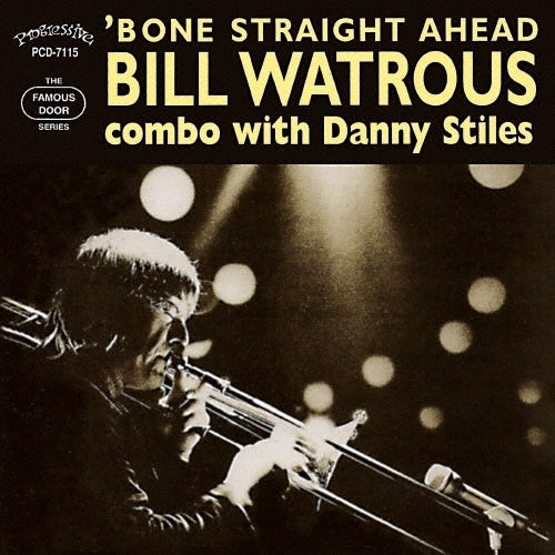 Bill Watrous - `bone Straight Ahead - Japan CD Limited Edition