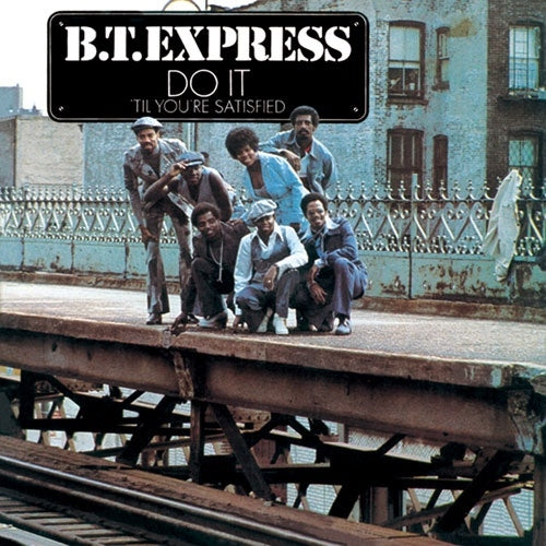 B.T. Express - Do It (Til You`re Satisfied)+2 - Japan CD