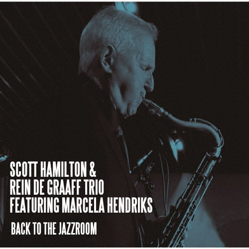 Hamilton,scott / De Graf,rein / Hendrix,marcella - Back To The Jazzroom - Japan CD