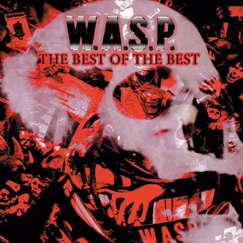 W.A.S.P. - The Best Of The Best - Import CD Limited Edition