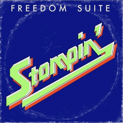 Freedom Suite - STOMPIN' - Japan Vinyl 7 Inch Single Record Limited Edition