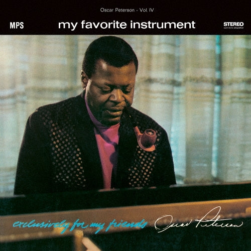Oscar Peterson - My Favorite Instrument (Exclusively For My Friend) - Japan CD