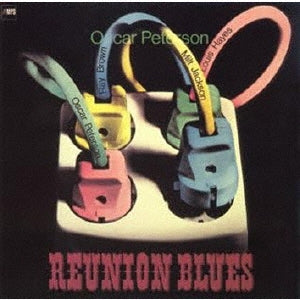 Oscar Peterson										、Milt Jackson - Reunion Blues - Japan CD