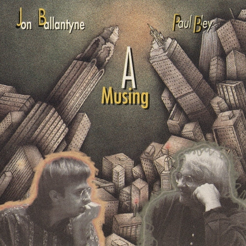 Jon Ballantyne、Paul Bley - a music - Japan CD Limited Edition