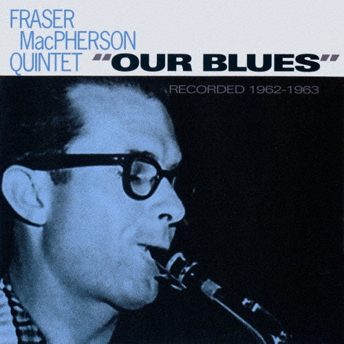 Fraser Macpherson Quintet - hour blues - Japan CD Limited Edition