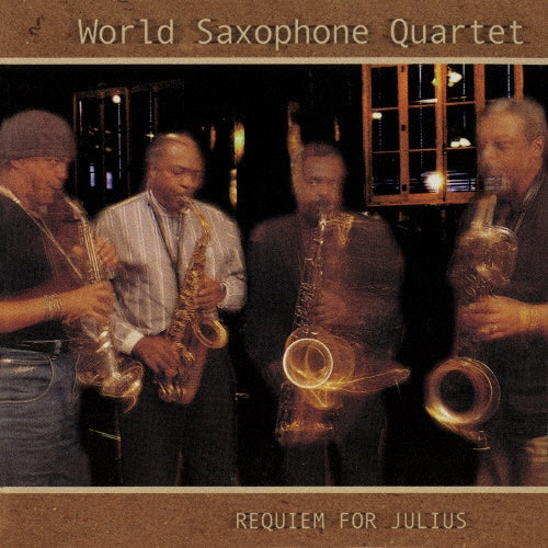 The World Saxophone Quartet - Requiem for Julius - Japan CD Limited Edition