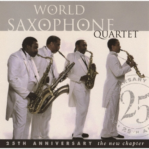 The World Saxophone Quartet - 25th Anniversary - The New Chapter - Japan CD Limited Edition