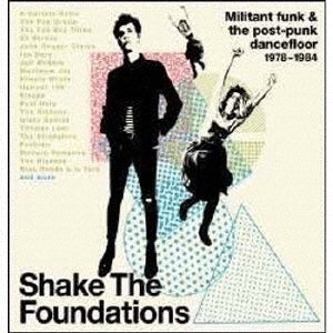 Various Artists - Shake the Foundations - Militant Funk and the Post-Punk Dancefloor 1978-1984 - Import 3 CD