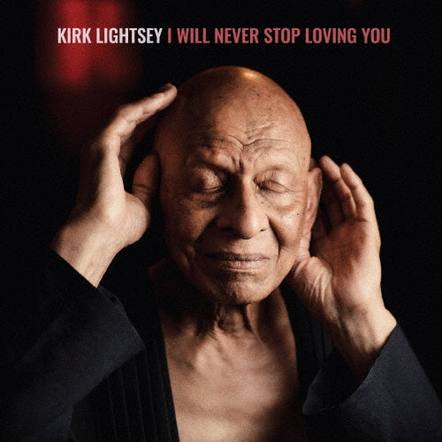 Kirk Lightsey - I Will Never Stop Loving You - Import CD Limited Edition
