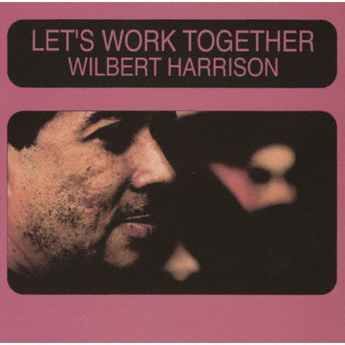 Wilbert Harrison - Let's Work Together - Japan CD Limited Edition