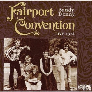 Fairport Convention Featuring Sandy Denny - Live 1974: My Father's Place - Japan CD Limited Edition