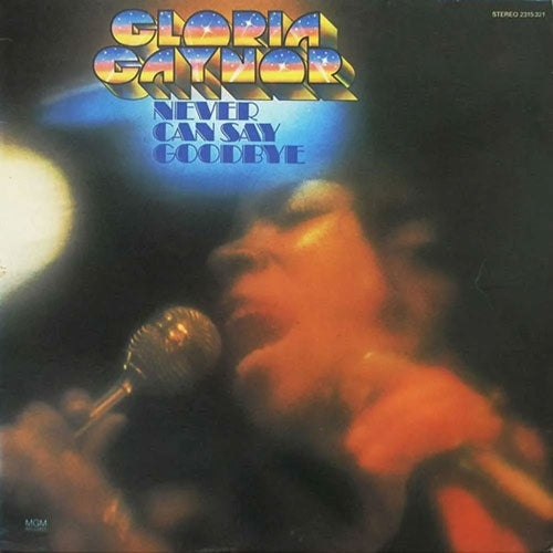 Gloria Gaynor - Never Can Say Goodbye - Import CD
