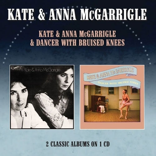 Kate & Anna Mcgarrigle - Kate and Anna McGarrigle Dancers With Brooded Needs To On One - Import CD