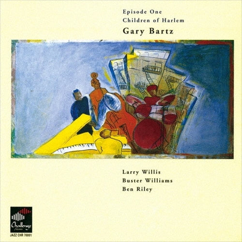 Gary Bartz - Episode One Children of Harlem - Japan CD Limited Edition