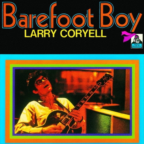 Larry Coryell - Barefoot Boy - Japan CD Limited Edition