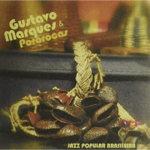 Gustavo Marques & Pororocas - Jazz Poplar Brasileira - Japan CD Limited Edition