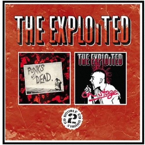 The Exploited - Punks Not Dead / On Stage - Import 2 CD