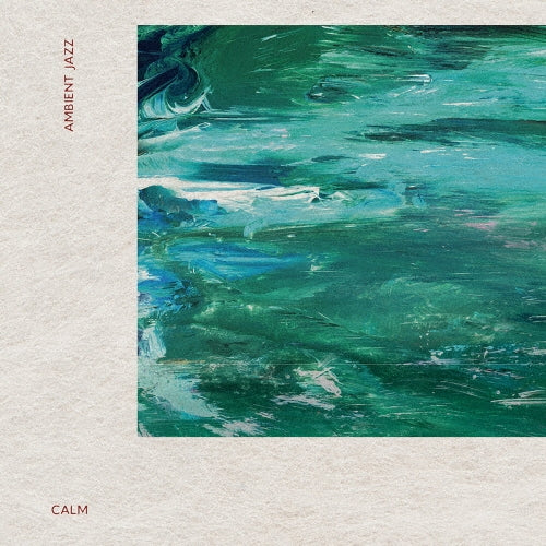 Calm - Ambient Jazz - Japan CD