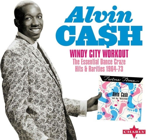 Alvin Cash - Windy City Workout The Essential Dance Craze Hits & Rarities 1964-73 - Import 2 CD