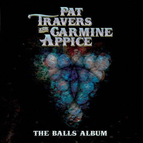 Pat Travers & Carmine Appice - The Balls Album - Import CD