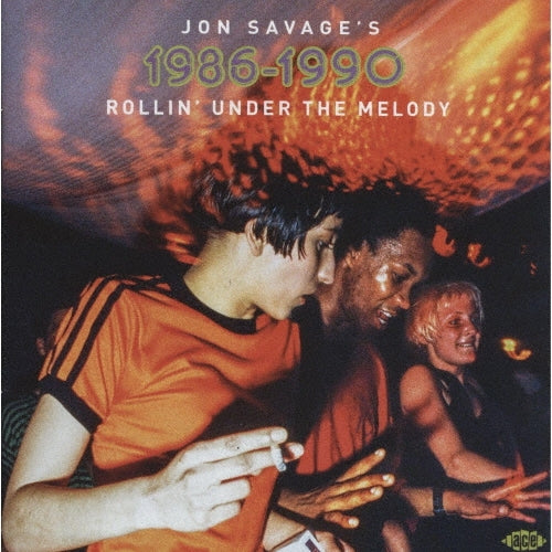 Mr. Fingers 、 Shop Assistants 、 Arthur Russell 、 Cameo 、 Husker Du 、 Throwing Muses 、 That Petrol Emotion - Jon Savage`s 1986-1990 Rollin`Under The Melody - Import 2 CD