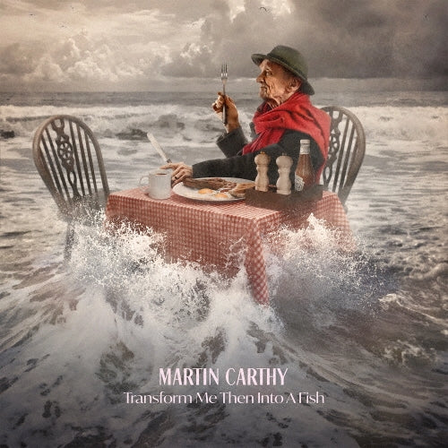 Martin Carthy - Transform Me Then Into A Fish - Import CD Limited Edition