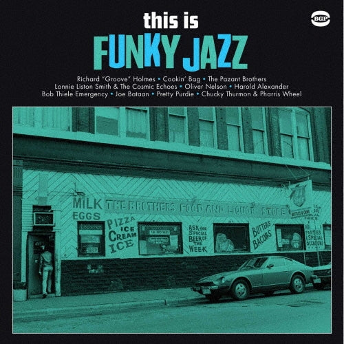 Richard "Groove" Holmes 、 Cookin' Bag 、 The Pazant Brothers 、 Lonnie Liston Smith & The Cosmic Echoes 、 Oliver Nelson 、 Harold Alexander 、 Bob Thiele Emergency - This is Funky Jazz - Import Vinyl LP Record