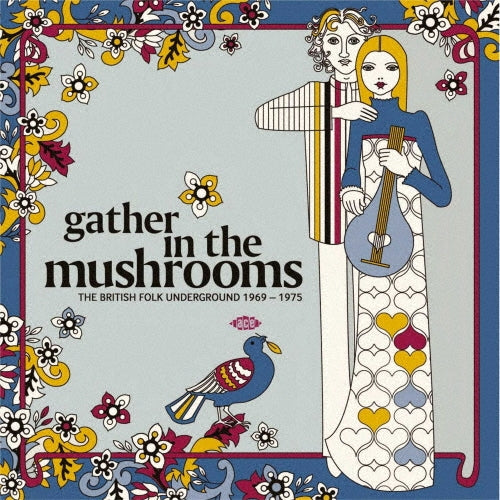 Magnet & Paul Giovanni 、 Trader Horne 、 Oberon 、 Forest 、 Midwinter 、 Fotheringay 、 Heron - Gather in the Mushrooms - Import Vinyl 2 LP Record