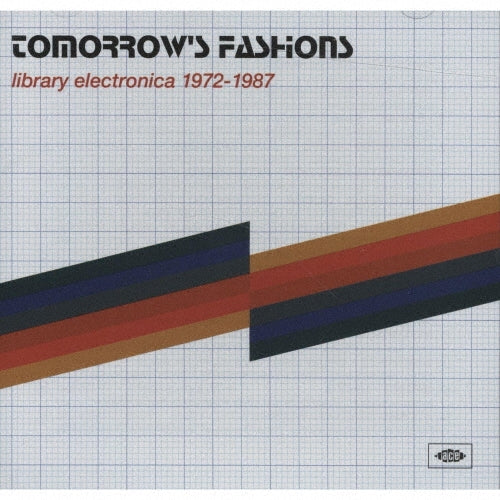 Simon Park 、 Wozo 、 Sam Spence 、 John Cameron 、 Peter Reno 、 Rubba 、 Paul Hart - Tomorrow's Fashions: Library Electronica 1972-1987 - Import CD