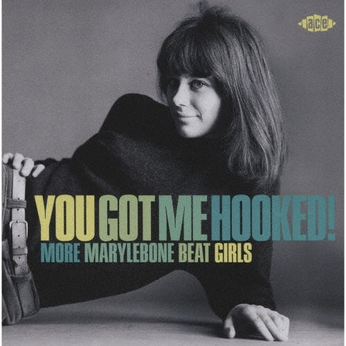 Alma Cogan 、 Helen Shapiro 、 Kathy Kissoon 、 The Soulmates 、 Friday Browne 、 Jackie Lee (Irish) 、 Cilla Black - You Got Me Hooked! More Marylebone Beat Girls - Import CD
