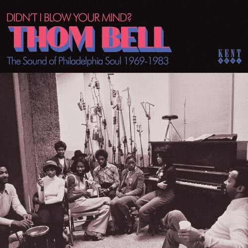 The Delfonics 、 The Chargers 、 Spinners (Uk) 、 Eloise Laws 、 The Stylistics 、 Ronnie Dyson 、 Elton John - Tom Bell - Did I Blow Your Mind? The Sound of Philadelphia Soul 1969-1983 - Import CD