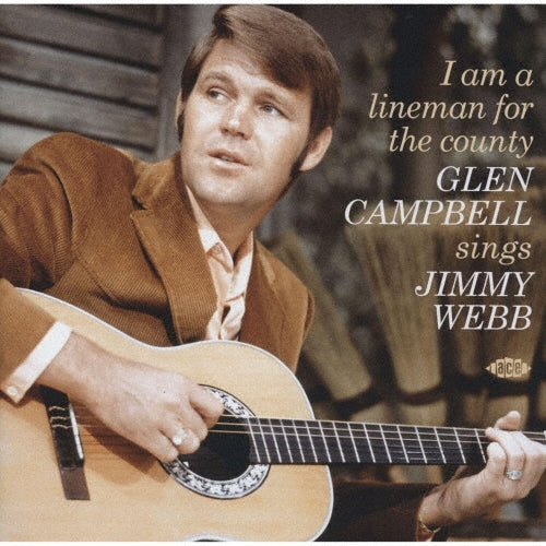 Glen Campbell - I Am a Lineman for the County - Glen Campbell Sings Jimmy Webb - Import CD
