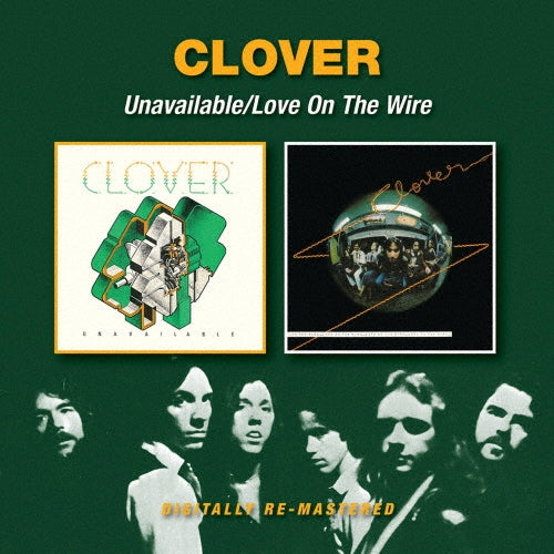 Clover (Country Rock) - Unavailable / Love on the Wire - Import 2 CD