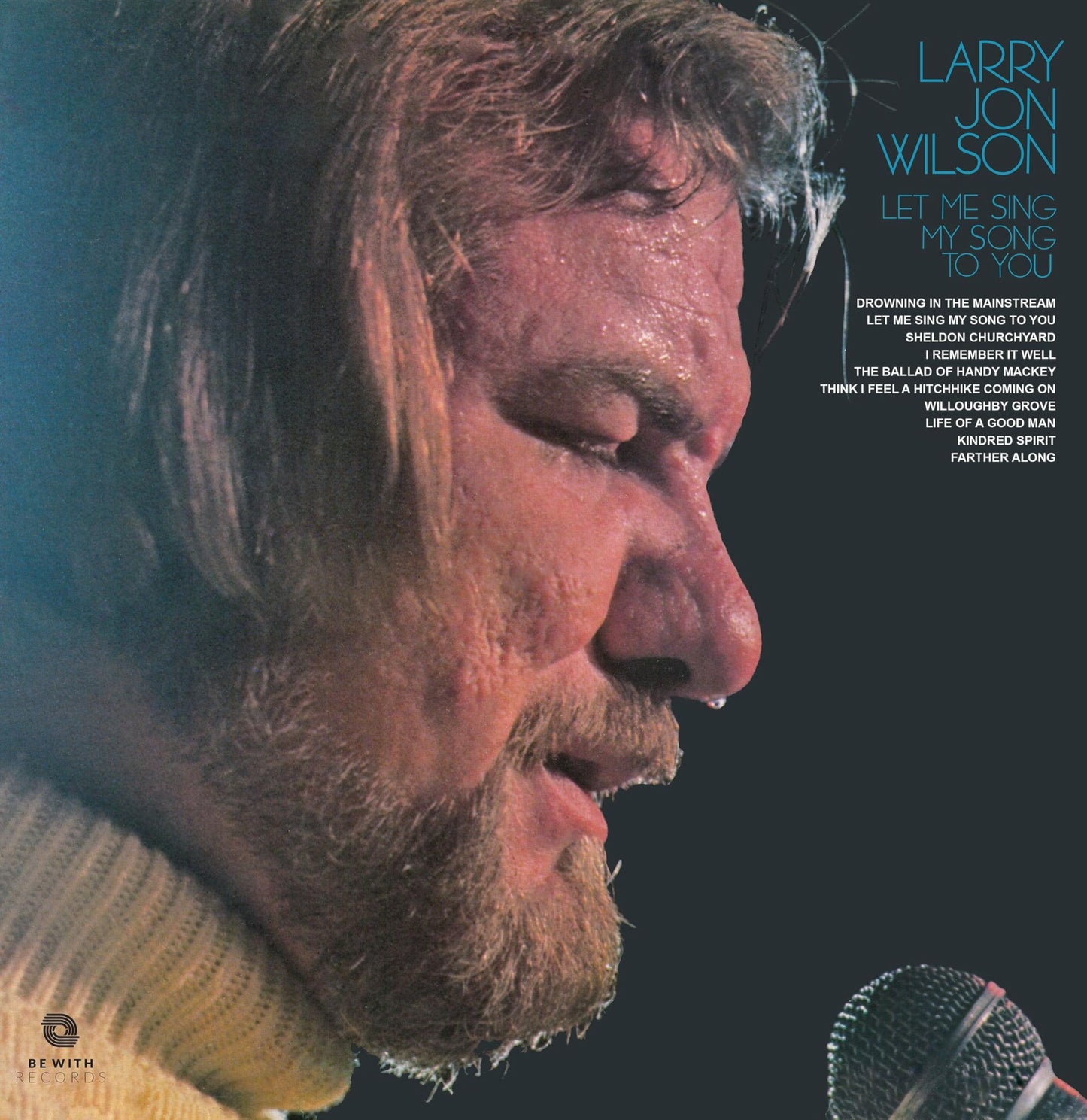 Larry Jon Wilson - Let Me Sing My Song to You - Import 180g Vinyl LP Recurd