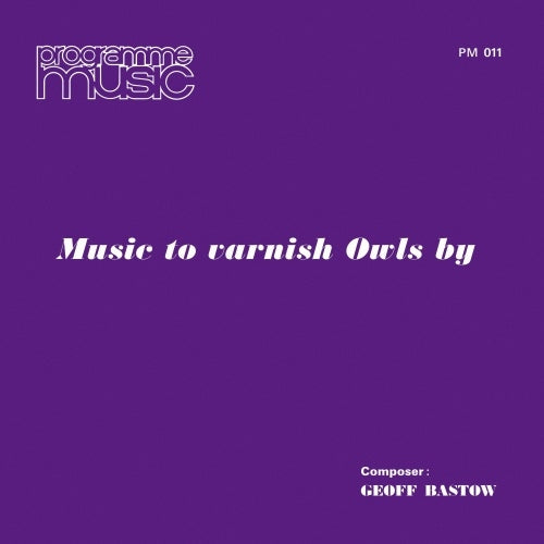 Geoff Bastow - Music to Vanish Owls By - Import Vinyl LP Recurd