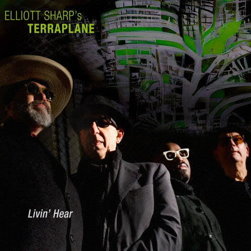 Elliott Sharp & Terraplane - Living Here - Import CD Limited Edition